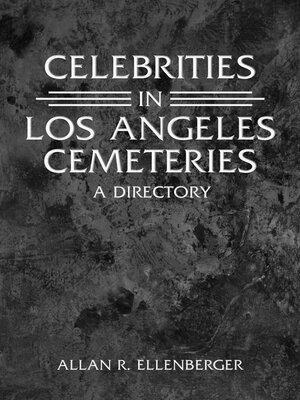 cover image of Celebrities in Los Angeles Cemeteries